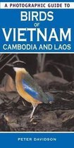 A Photographic Guide to Birds of Vietnam, Cambodia and Laos