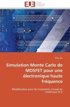 Simulation Monte Carlo de MOSFET pour une électronique haute fréquence