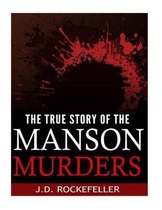 The True Story of the Manson Murders