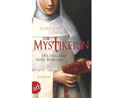 Die Mystikerin - Hildegard von Bingen