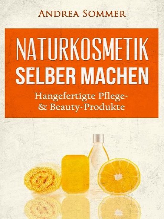 Naturkosmetik selber machen - cover