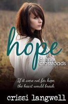 Hope- Hope at the Crossroads