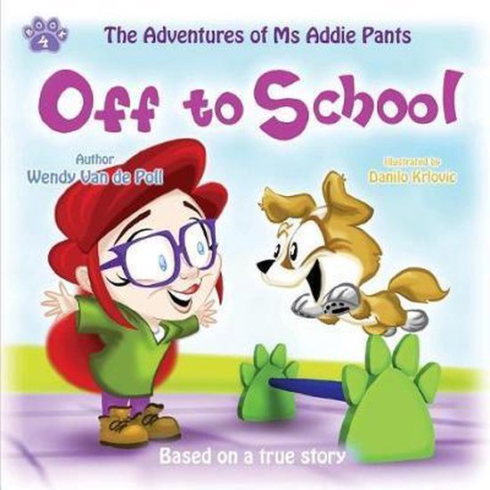 The Adventures of MS Addie Pants- Off to School