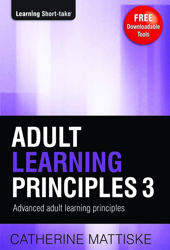 Adult Learning Principles 3: Advanced Adult Learning Princip ... - cover