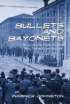 Bullets and Bayonets