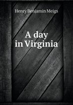 A Day in Virginia