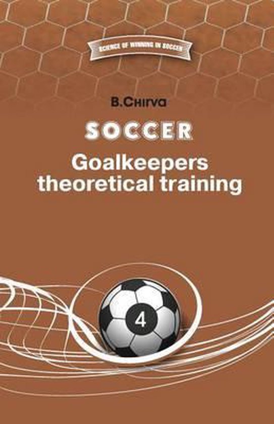Science of Winning in Football- Soccer. Goalkeepers theoreti ... - cover