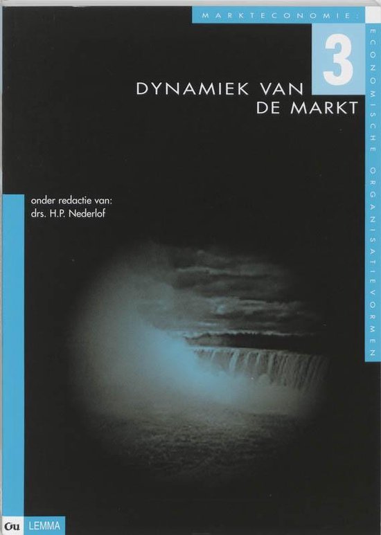 Cover van het boek 'Markteconomie / 3 Dynamiek van de markt / druk 1' van Nederlof H.P