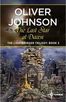 The Lightbringer Trilogy - The Last Star at Dawn