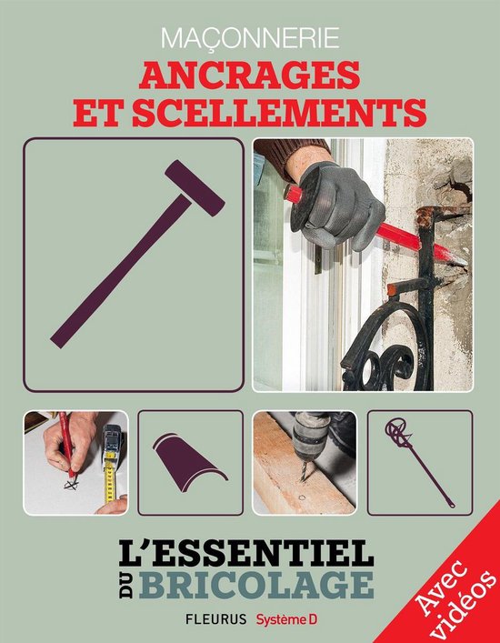 Maçonnerie : ancrages et scellements - Avec vidéos - cover