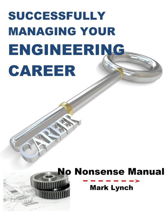 No Nonsence Manuals 5 - Successfully Managing Your Engineeri ... - cover
