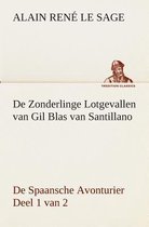 De Zonderlinge Lotgevallen van Gil Blas van Santillano De Spaansche Avonturier, Deel 1 van 2