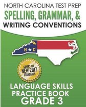 North Carolina Test Prep Spelling, Grammar, and Writing Conventions Grade 3