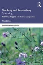 Applied Linguistics in Action - Teaching and Researching Speaking