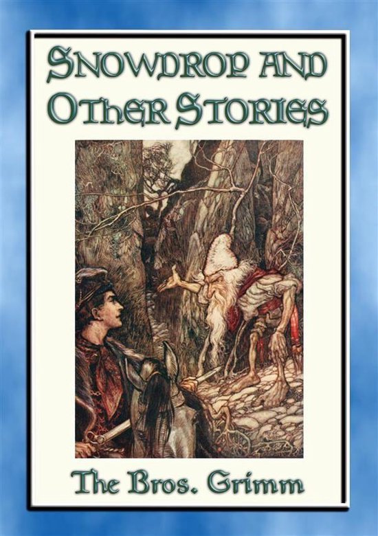 SNOWDROP AND OTHER STORIES FROM THE GRIMMS - 30 Illustrated  ... - cover