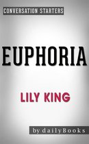Euphoria: by Lily King Conversation Starters