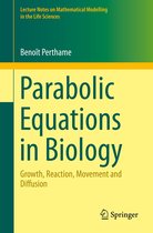 Lecture Notes on Mathematical Modelling in the Life Sciences - Parabolic Equations in Biology