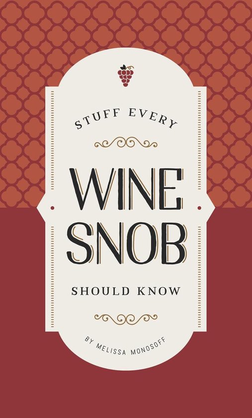 Stuff You Should Know 23 - Stuff Every Wine Snob Should Know