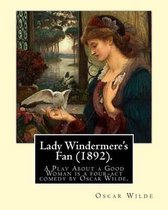 Lady Windermere's Fan (1892). By