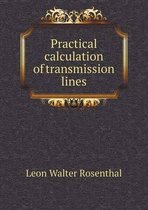 Practical calculation of transmission lines