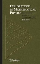 Explorations in Mathematical Physics