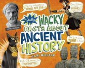 Totally Wacky Facts about Ancient History