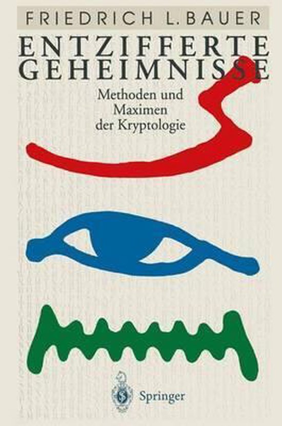 Entzifferte Geheimnisse: Methoden Und Maximen Der Kryptologi ... - cover