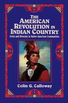 Studies in North American Indian History - The American Revolution in Indian Country