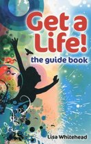 Get a Life! - the guide book