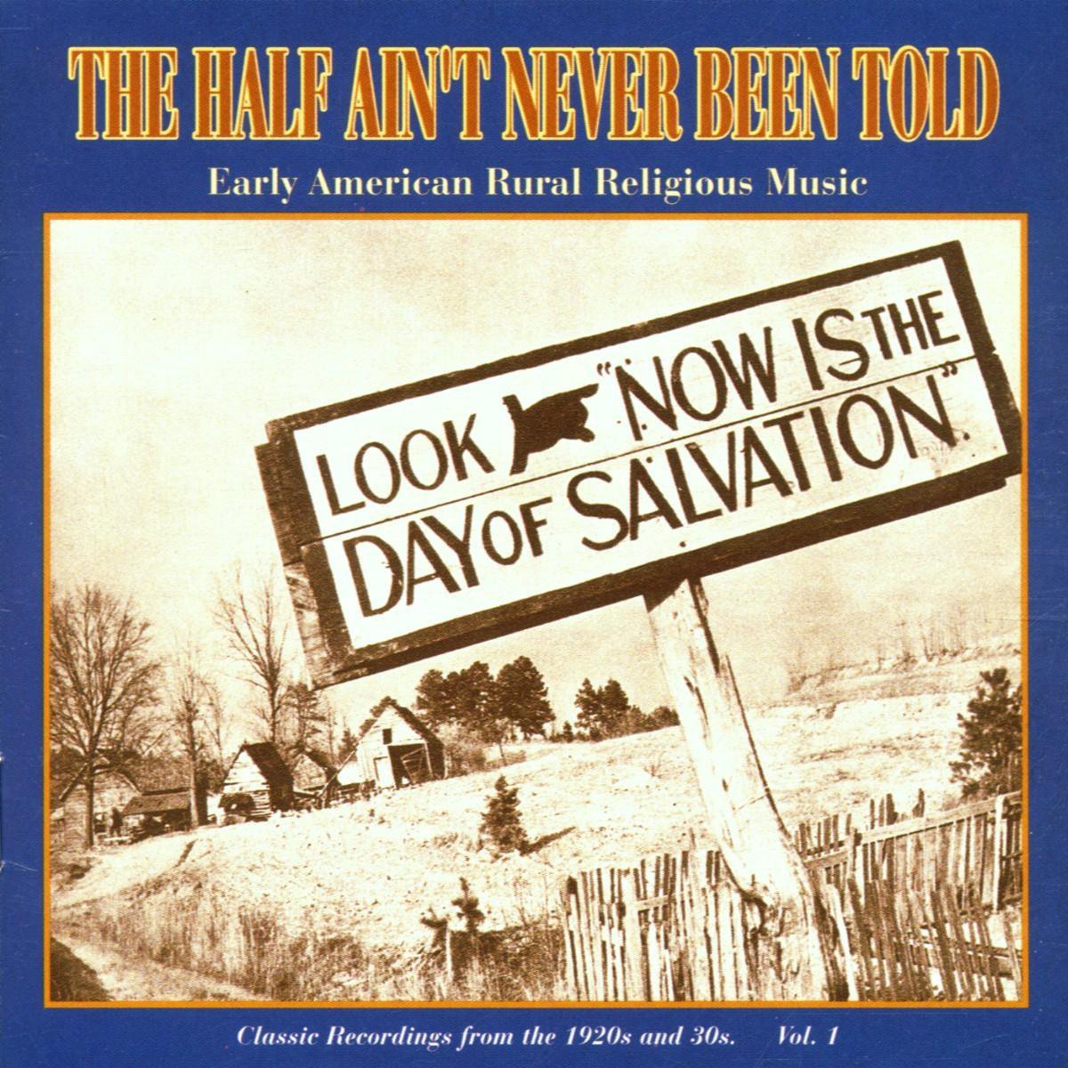 The Half Ain't Never Been Told:... Vol. 1
