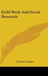 Field Work and Social Research
