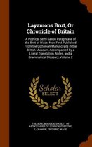 Layamons Brut, or Chronicle of Britain