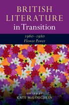 British Literature in Transition - British Literature in Transition, 1960–1980: Flower Power