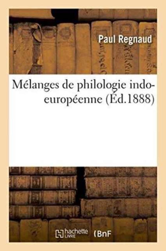 Philosophie- Mélanges de Philologie Indo-Européenne