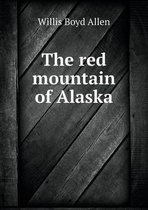 The red mountain of Alaska