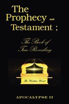 The Prophecy and Testament