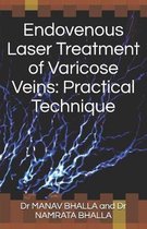 Endovenous Laser Treatment of Varicose Veins