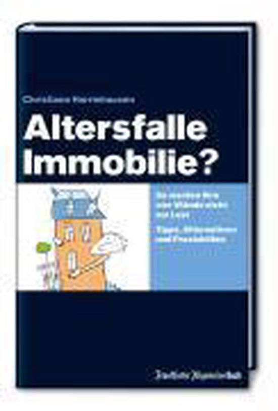 Altersfalle Immobilie?