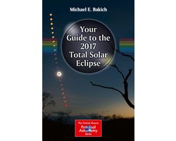 Physics and Astronomy (R0) - Your Guide to the 2017 Total Solar Eclipse