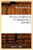 Sciences Sociales- Oeuvres Compl�tes de N. Machiavelli. 2 (�d.1867)