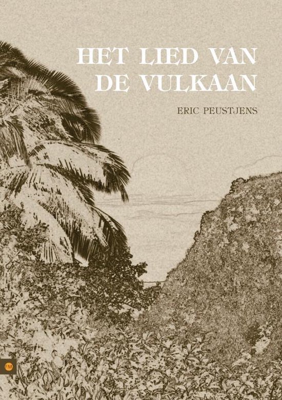 Cover van het boek 'Het lied van de vulkaan' van Eric Peustjens