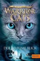 Warrior Cats - Warrior Cats - Die Macht der drei. Der geheime Blick