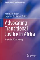 Springer Series in Transitional Justice - Advocating Transitional Justice in Africa