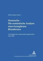 Sinnsuche - Die semiotische Analyse eines komplexen Ritualtextes