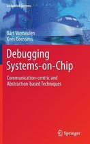 Debugging Systems on Chip