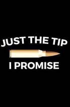 Just the Tip I Promise