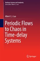 Nonlinear Systems and Complexity 16 - Periodic Flows to Chaos in Time-delay Systems