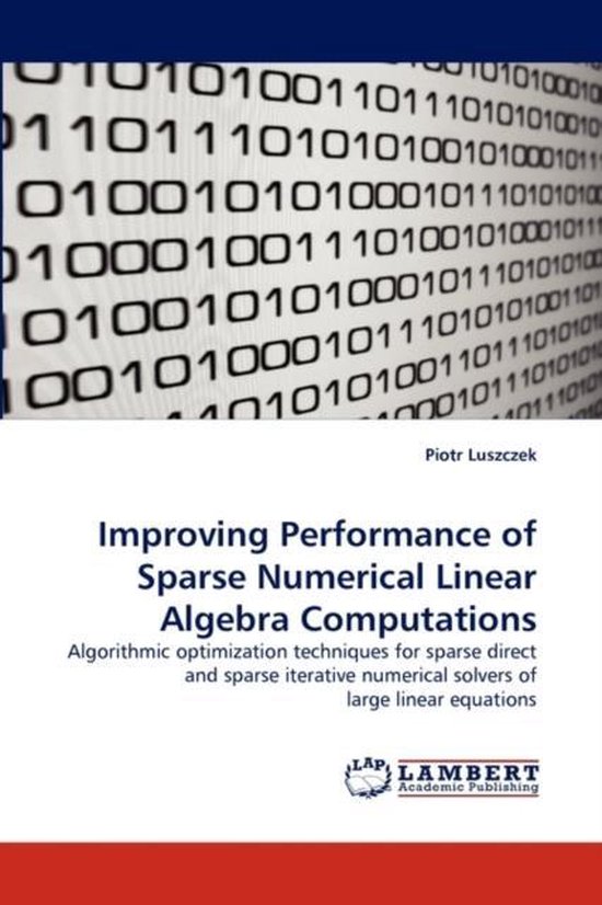 Improving Performance of Sparse Numerical Linear Algebra Computations ...