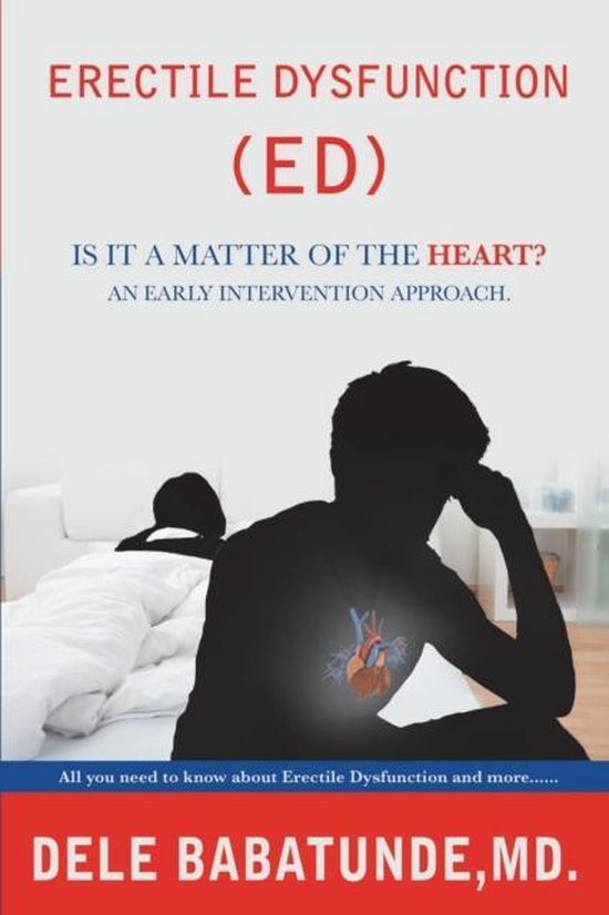 Erectile Dysfunction (Ed) Is It a Matter of the Heart? an Ea ... - cover