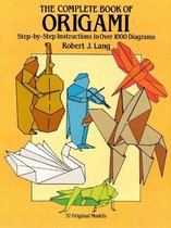 Dover Crafts: Origami & Papercrafts - The Complete Book of Origami